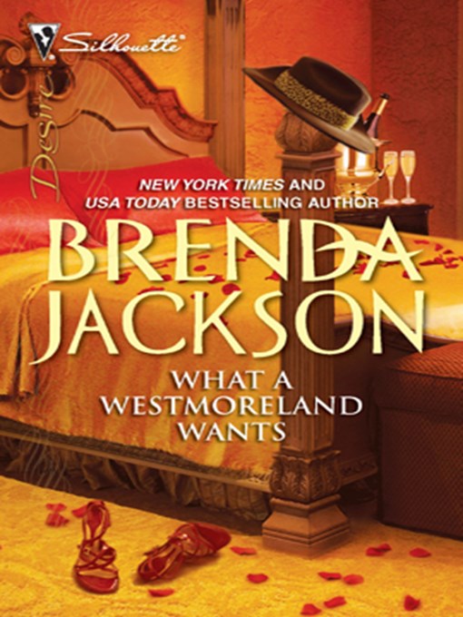 Title details for What a Westmoreland Wants by Brenda Jackson - Wait list